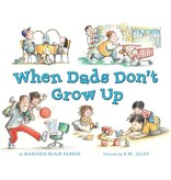 Random House When Dads Don't Grow Up