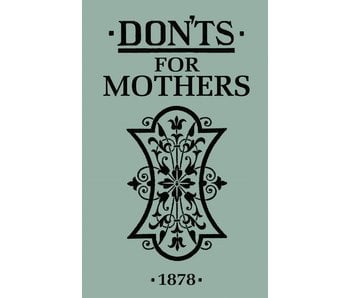 Don'ts For Mothers