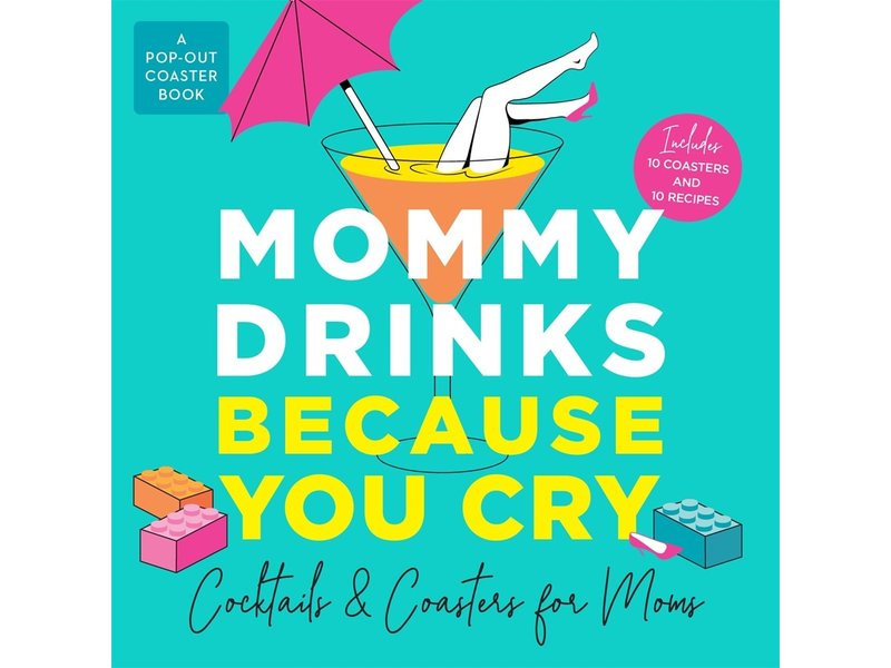 Macmillan Publishing Mommy Drinks Because You Cry