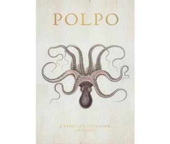 POLPO : A Venetian Cookbook