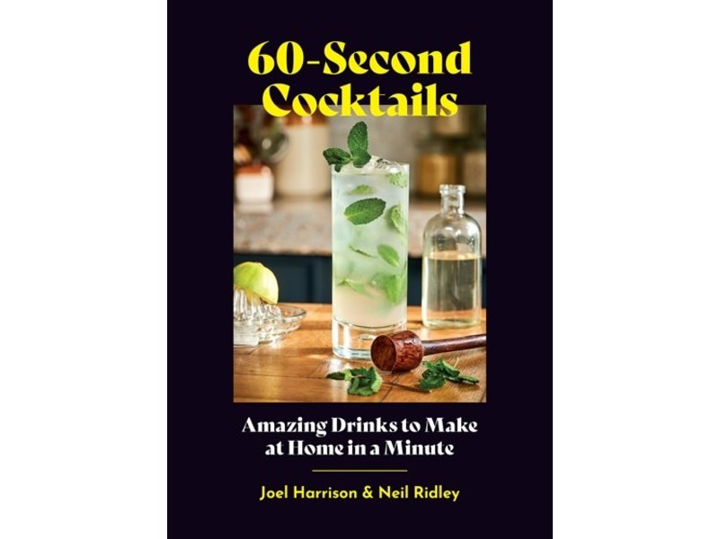 Chronicle Books 60 Second Cocktails