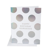 The Social Type Happy Birthday Gorgeous Card