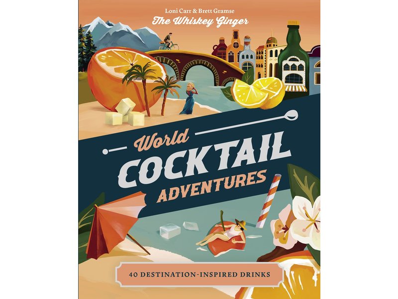 Chronicle Books World Cocktail Adventures