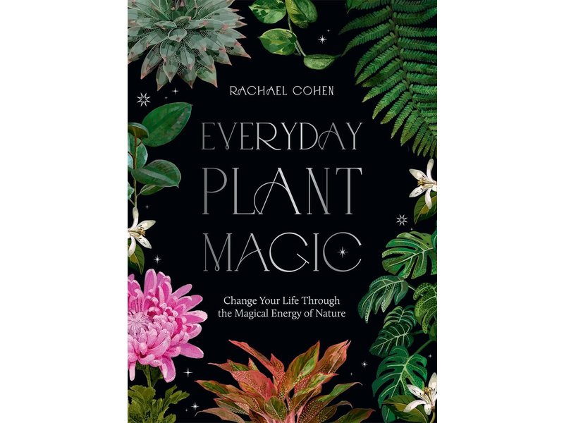 Chronicle Books Everyday Plant Magic