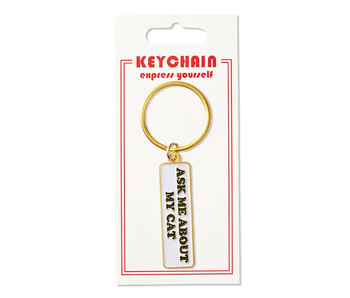 Ask Me About My Cat Keychain
