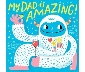 My Dad is Amazing (A Hello!Lucky Book)