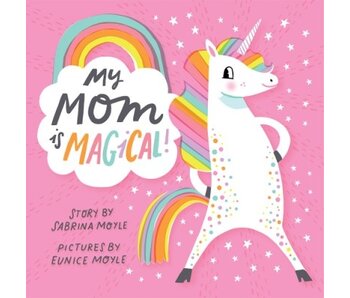 My Mom is Magical (A Hello!Lucky Book)