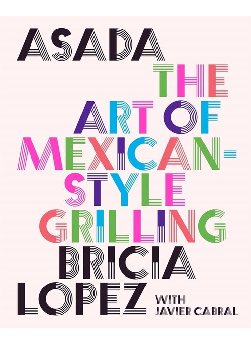 Asada: The Art of Mexican-Style Grilling