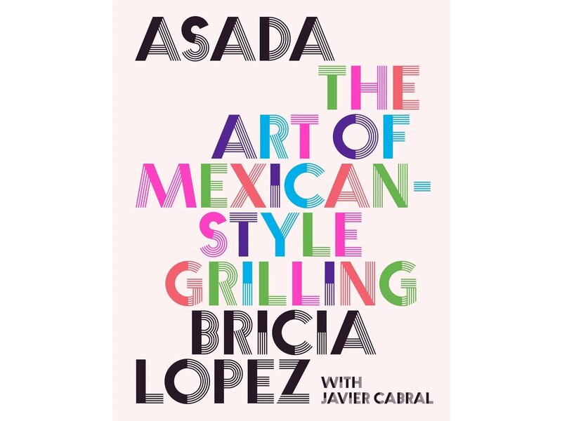 Abrams Asada: The Art of Mexican-Style Grilling