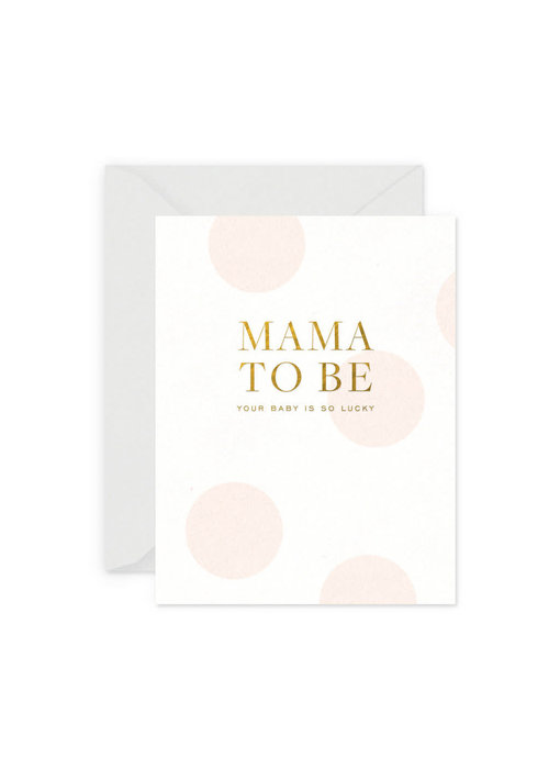 Mama to Be Greeting Card