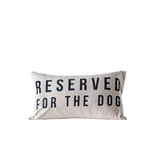 Creative Co-OP Reserved For The Dog Cotton Lumbar Pillow, 24"x14"