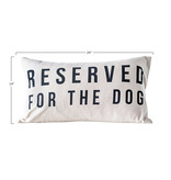 Creative Co-OP Reserved For The Dog Cotton Lumbar Pillow, 24"x14"