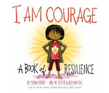 I am Courage: A Book of Resilience