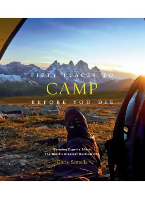 Fifty Places to Camp Before You Die