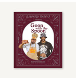 Chronicle Books Snoop Dogg Presents Goon with the Spoon