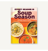 Chronicle Books Every Season Is Soup Season