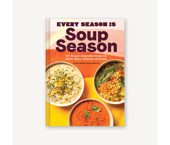 Every Season Is Soup Season