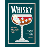 Chronicle Books Whiskey: Shake, Muddle, Stir