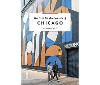 500 Hidden Secrets of Chicago