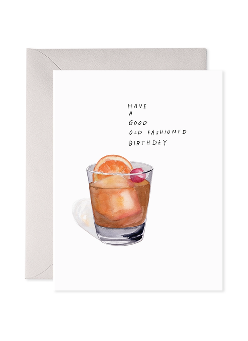 Old Fashioned | Birthday Greeting Card