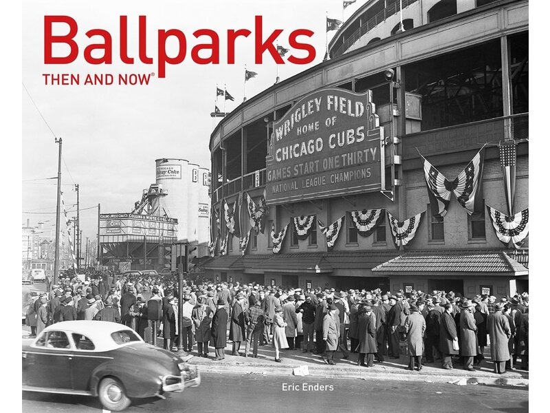 HarperCollins Publishers Ballparks Then and Now