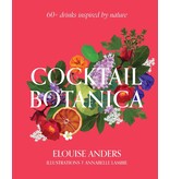 Random House Cocktail Botanica: 60+ Drinks Inspired by Nature