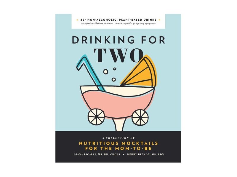Random House Drinking for Two : Nutritious Mocktails For The Mom-To-Be