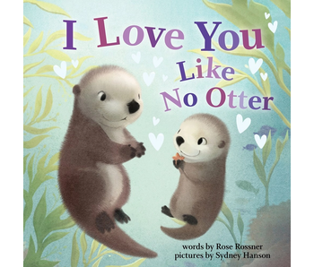 I Love You Like No Otter: Punderland Series