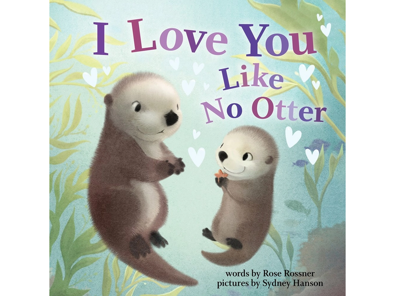 Sourcebooks, Inc. I Love You Like No Otter: Punderland Series