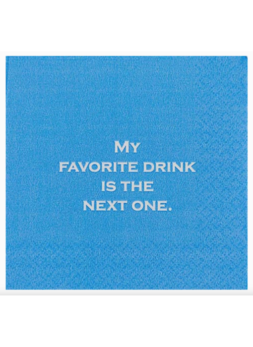My Favorite Drink Is the Next One Napkins