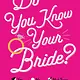 Do You Know Your Bride? Book
