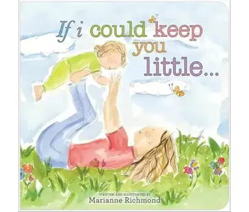 If I Could Keep You Little Book