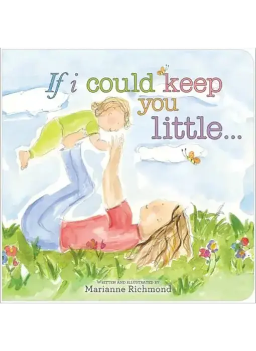 If I Could Keep You Little Book