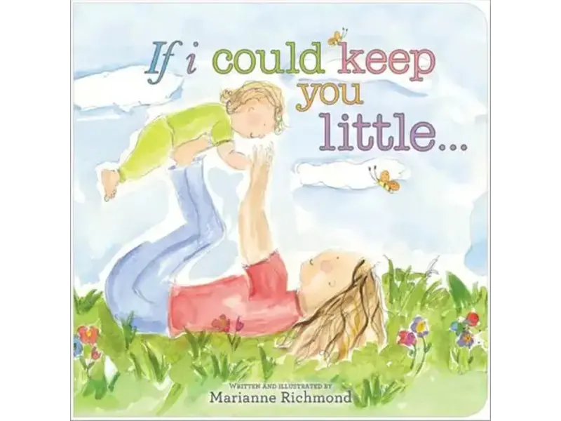 Sourcebooks, Inc. If I Could Keep You Little Book