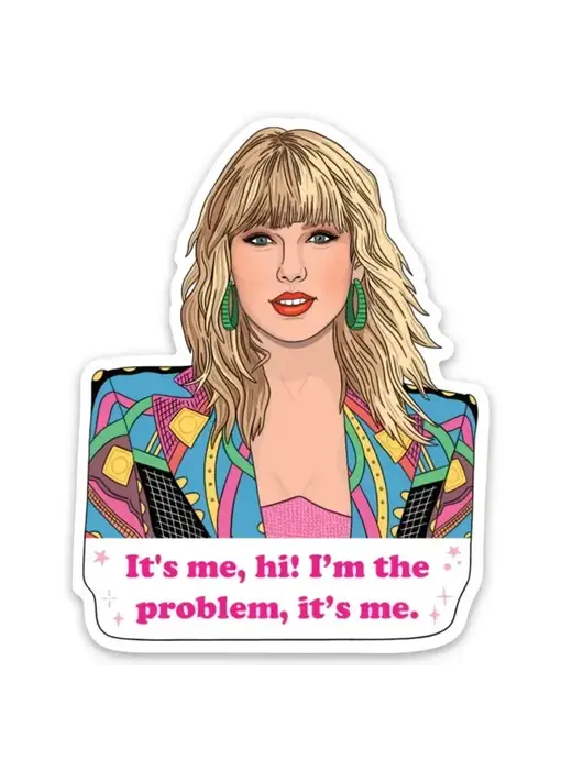 Taylor It's Me...Hi! Die Cut Sticker