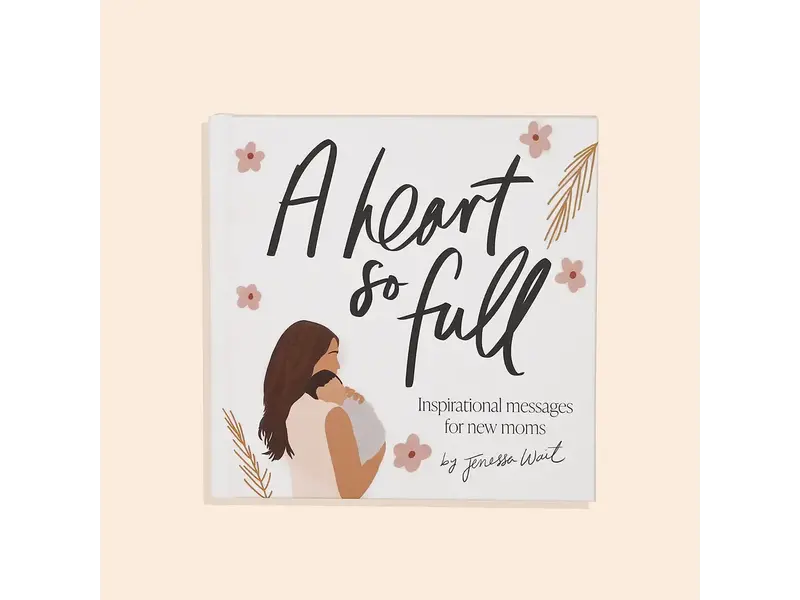 Paige Tate & Co A Heart So Full: Inspirational Messages for New Moms