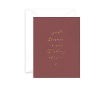 Just Because Greeting Card