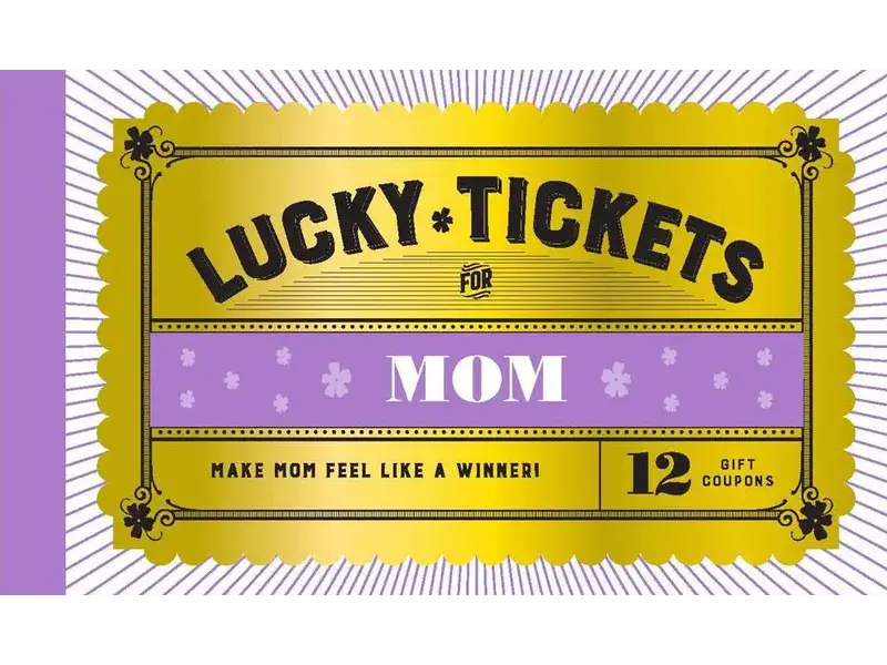 Chronicle Books Lucky Tickets for Mom