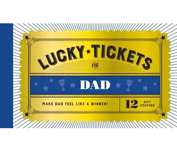 Lucky Tickets for Dad