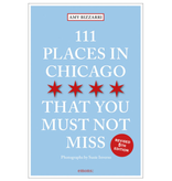 ACC Publishing 111 Places In Chicago That You Must Not Miss