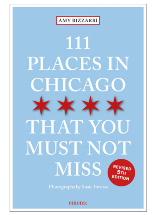 111 Places In Chicago That You Must Not Miss