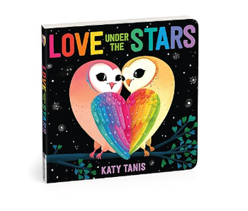 Love Under the Stars Board Book