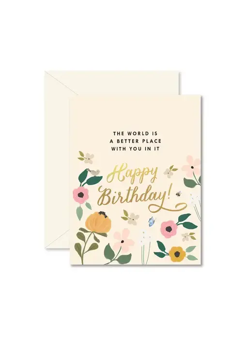World Is A Better Place with You Birthday Card