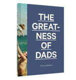 Chronicle Books The Greatness of Dads