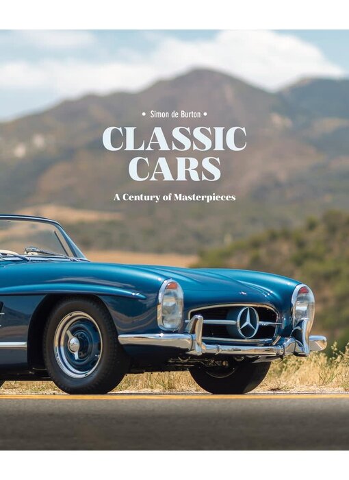 Classic Cars: A Century of Masterpieces