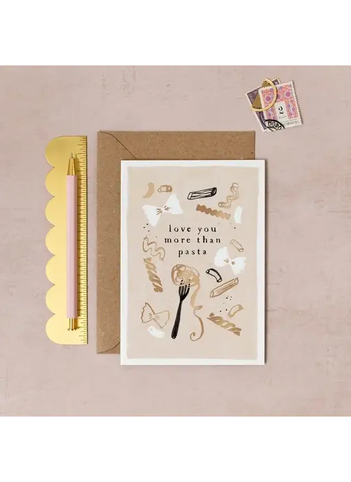Love You More Than Pasta Love Card