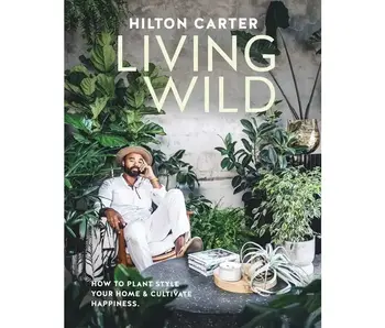 Living Wild By Hilton Carter