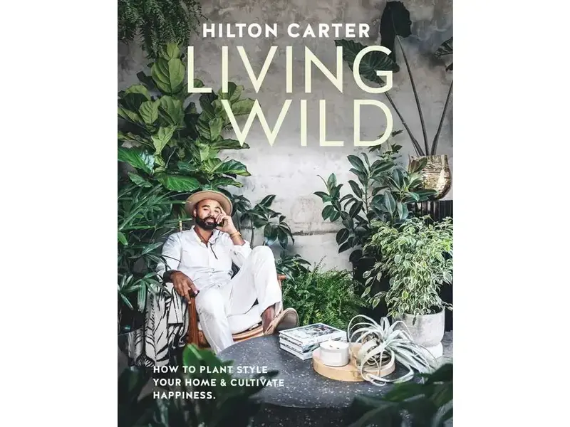 simon & schuster Living Wild By Hilton Carter