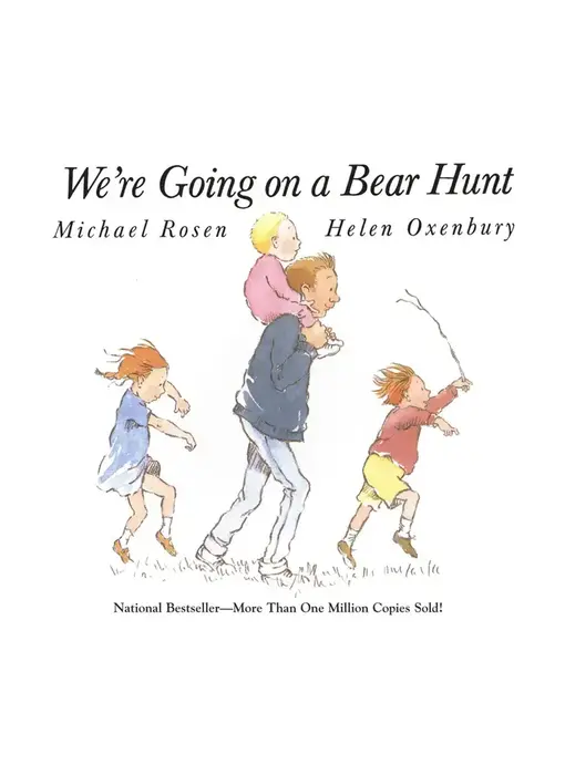 We're Going On A Bear Hunt By Michael Rosen