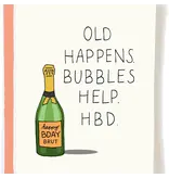 Pop + Paper Funny Birthday Card - Old Happens